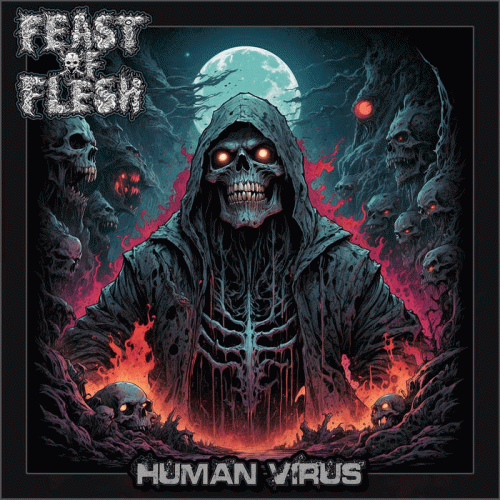 Feast Of Flesh (CAN) : Human Virus